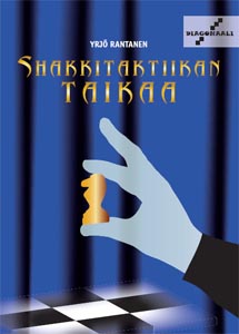 Yrjö Rantasen kirja ”Shakkitaktiikan taikaa” ilmestyy 9.11.2012