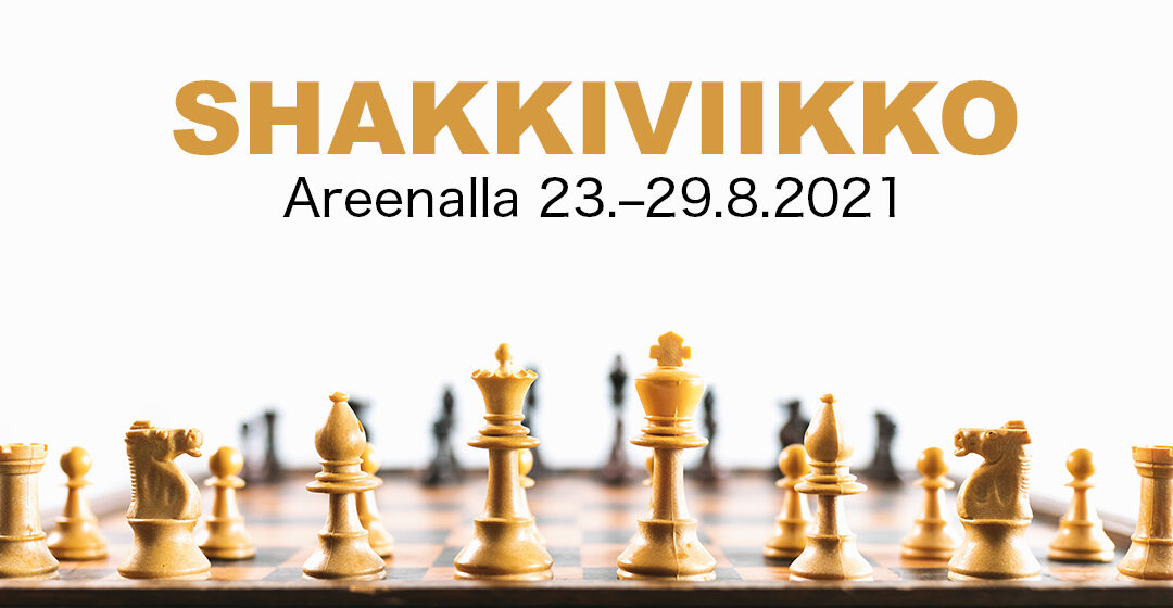 Shakkiviikko Areenalla 23.–29.8.